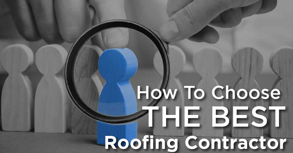 You are currently viewing How To Choose The Best Roofing Contractor