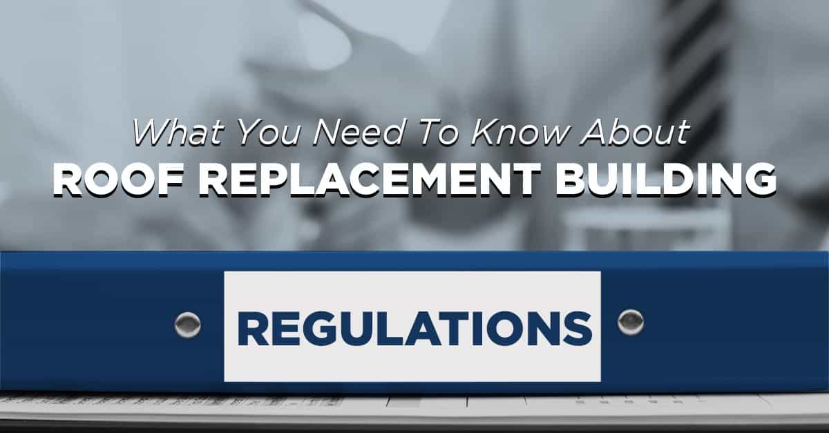 You are currently viewing What You Need To Know About Roof Replacement Building Regulations