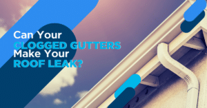 can clogged gutters cause roof leaks