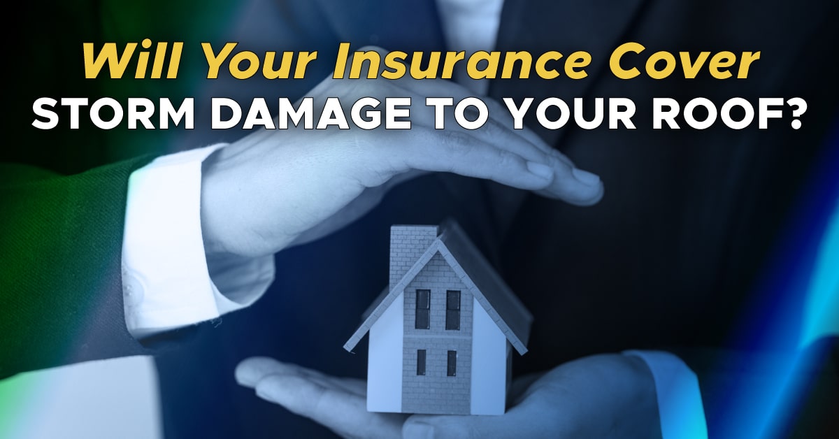 Read more about the article Will Your Insurance Cover Storm Damage To Your Roof?
