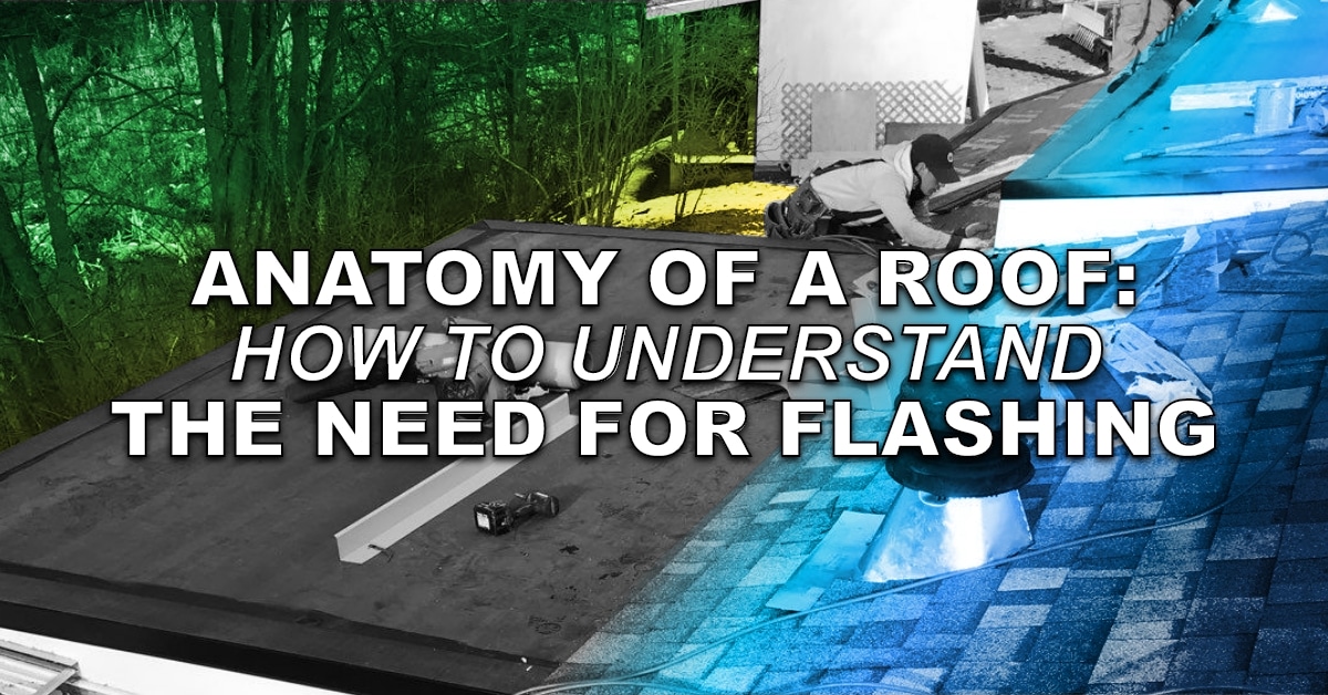 Anatomy Of A Roof: How To Understand The Need For Flashing