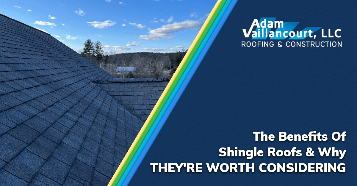 You are currently viewing The Benefits Of Shingle Roofs And Why They’re Worth Considering